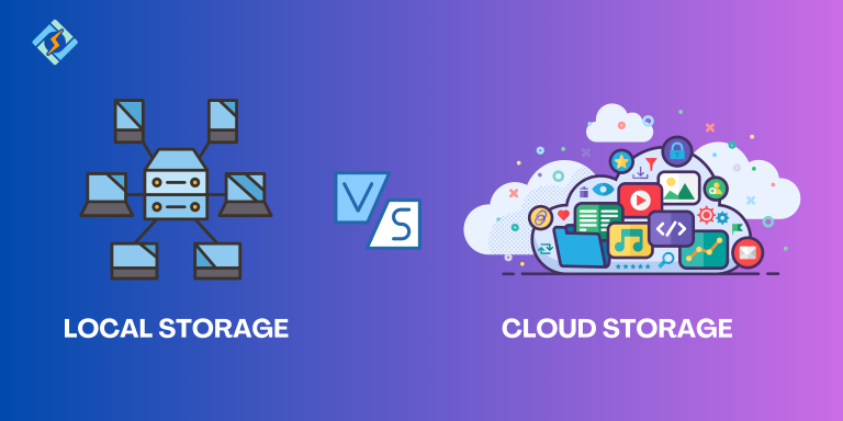 Cloud Storage vs Local Storage: Which Is Better?