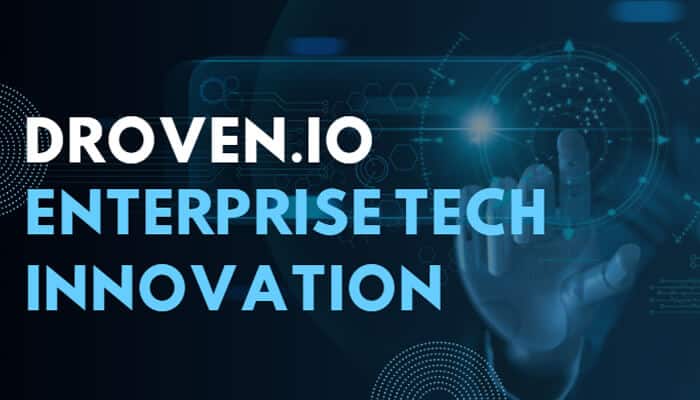 Droven.io: Driving Enterprise Tech Innovation Forward