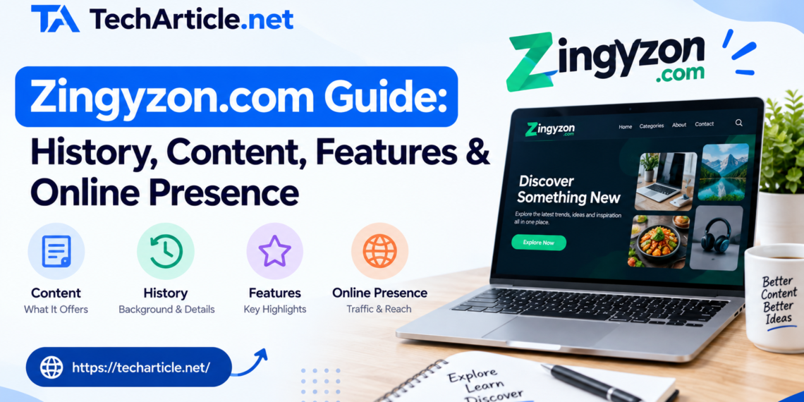 Zingyzon.com Guide: History Content Features & Online Presence