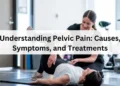 Pelvic Pain: Common Causes, Symptoms & When to See a Doctor