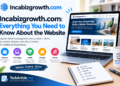Incabizgrowth.com: Everything You Need to Know About the Website