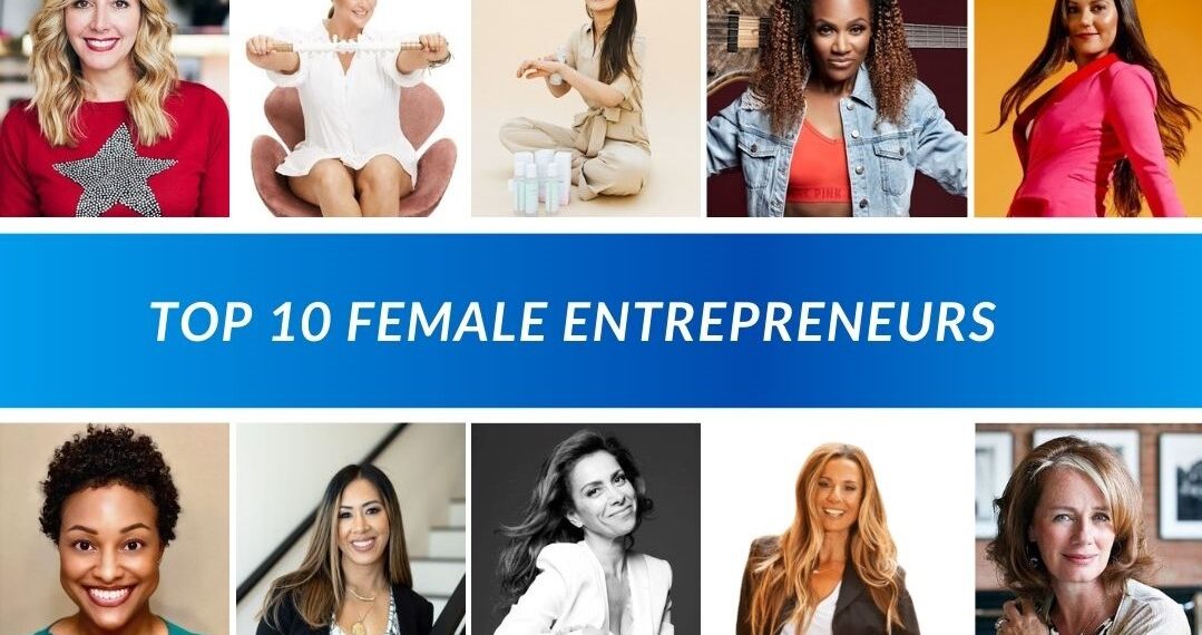 Top 10 Female Founders Who Built Million-Dollar Startups From Scratch