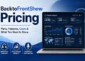 BacktoFrontShow Pricing: Plans, Features, Costs, and What You Need to Know