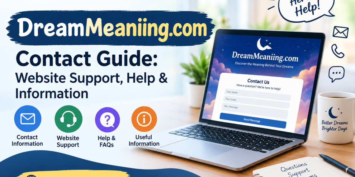 DreamMeaniing.com Contact Guide: Website Support, Help & Information