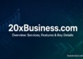 20xBusiness.com Overview: Services, Features, and Key Details