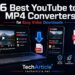 6 Best YouTube to MP4 Converters for Easy Video Downloads